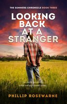 The Summers Chronicle 3 - Looking Back at a Stranger