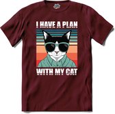 I Have A Plan With My Cat | Katten - Kat - Cats - T-Shirt - Unisex - Burgundy - Maat L