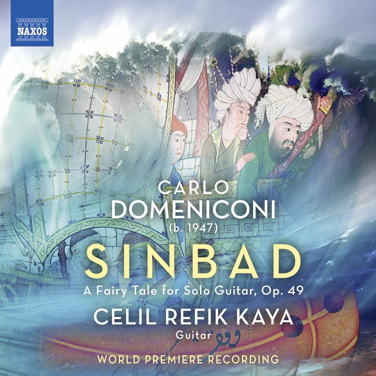 Celil Refik Kaya - Domeniconi: Sinbad, A Fairy Tale For Solo Guitar, Op. 49 (CD)