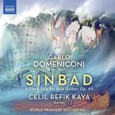 Celil Refik Kaya - Domeniconi: Sindbad, A Fairy Tale For Solo Guitar (CD)