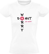 Donut Worry Be Happy Dames T-shirt | eten | lekkernij | zoet | blij | vrolijk | leven | geen zorgen | Wit