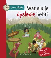Survivalgids - Wat als je dyslexie hebt?
