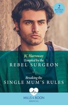 Tempted By The Rebel Surgeon / Breaking The Single Mum's Rules: Tempted by the Rebel Surgeon (Gulf Harbour ER) / Breaking the Single Mum's Rules (Gulf Harbour ER) (Mills & Boon Medical)