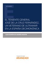 Estudios - El teniente general José de la Cruz, un veterano de Ultramar en la España decimonónica