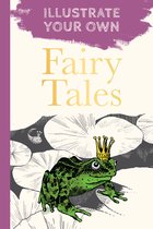 Illustrate Your Own Fairy Tales