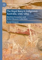 The Royal Navy in Indigenous Australia 1795 1855