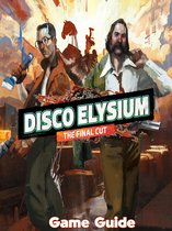 Disco Elysium Guide & Walkthrough