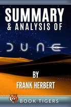 Book Tigers Fiction Summaries - Summary and Analysis of Dune by Frank Herbert