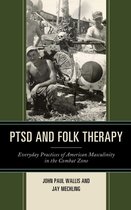 Studies in Folklore and Ethnology: Traditions, Practices, and Identities - PTSD and Folk Therapy