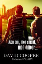 Roman gay - Mon ami, mon amant, mon amour