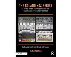 Histories of Electronic Musical Instruments-The Roland x0x Series