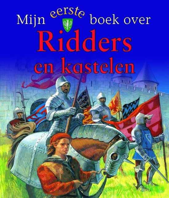 Mijn eerste boek over... - Mijn eerste boek over Ridders en  ... - cover