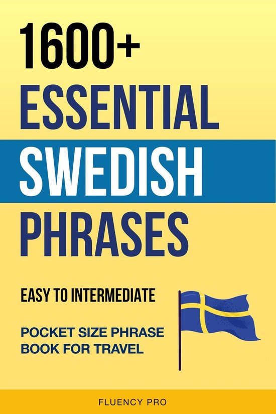 1600+ Essential Swedish Phrases: Easy to Intermediate Pocket ... - cover