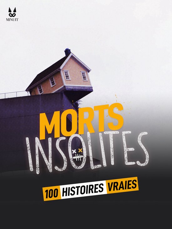 100 HISTOIRES VRAIES DE MORTS INSOLITES - cover