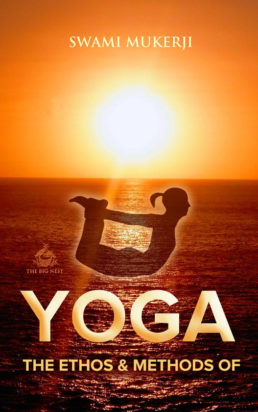 The Ethos and Methods of Yoga - cover