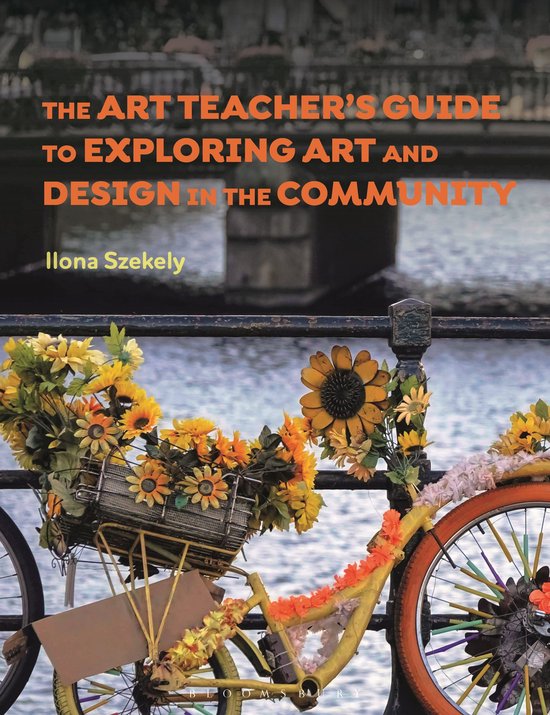 The Art Teacher's Guide to Exploring Art and Design in the C ... - cover