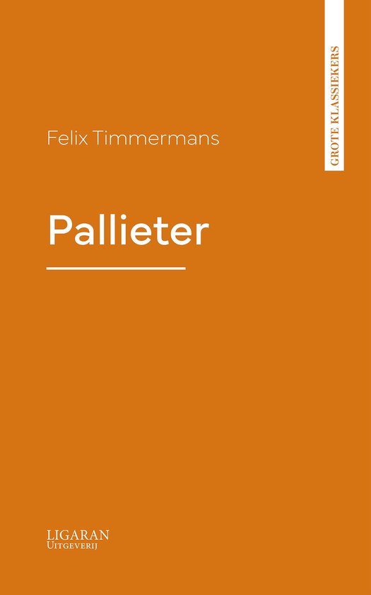 Livre 'Pallieter' de Felix Timmermans, avec 'Grote Klassiekers' sur le côté.