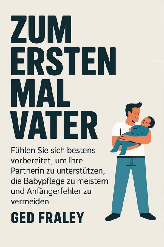 Zum ersten Mal Vater - cover