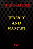 Jeremy Trilogy 2 - Jeremy and Hamlet