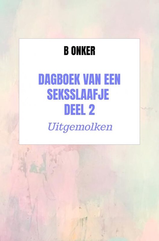 Dagboek van een seksslaafje deel 2 - cover
