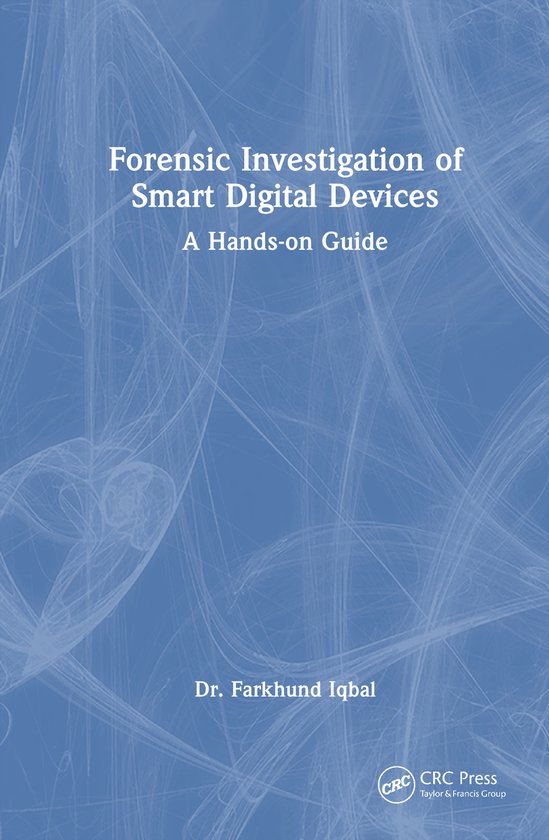 Forensic Investigation of Smart Digital Devices - cover