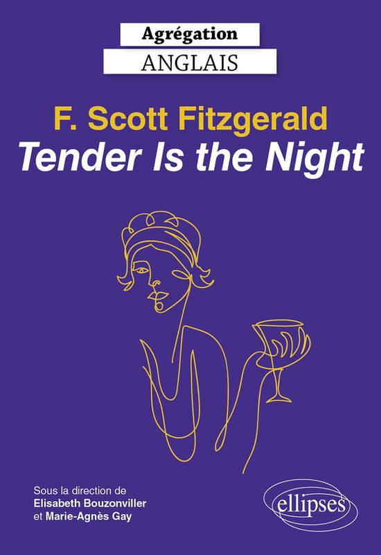 Agrégation anglais 2023. F. Scott Fitzgerald. Tender is the ... - cover