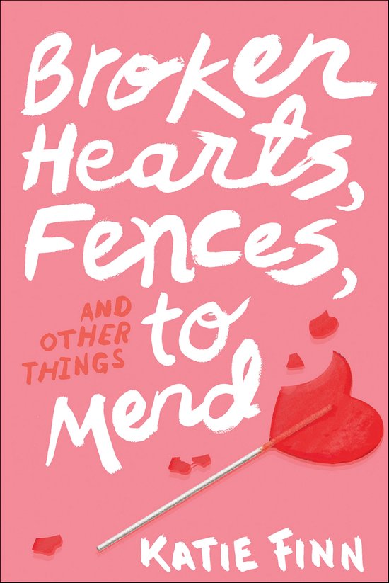 A Broken Hearts & Revenge Novel 1 - Broken Hearts, Fences an ... - cover