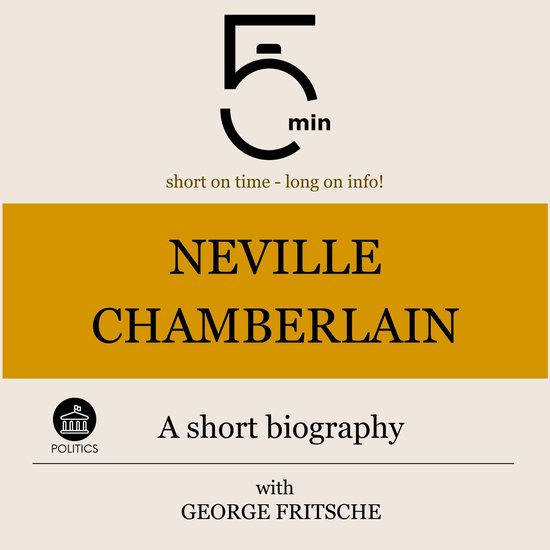 Neville Chamberlain: A short biography - cover