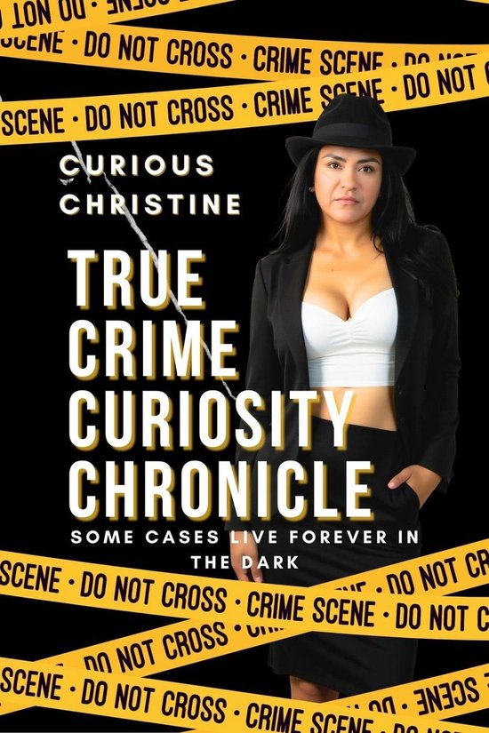 True Crime Curiosity Chronicle - cover