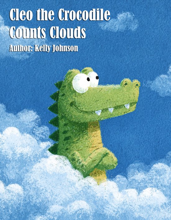 Cleo the Crocodile Counts Clouds - cover