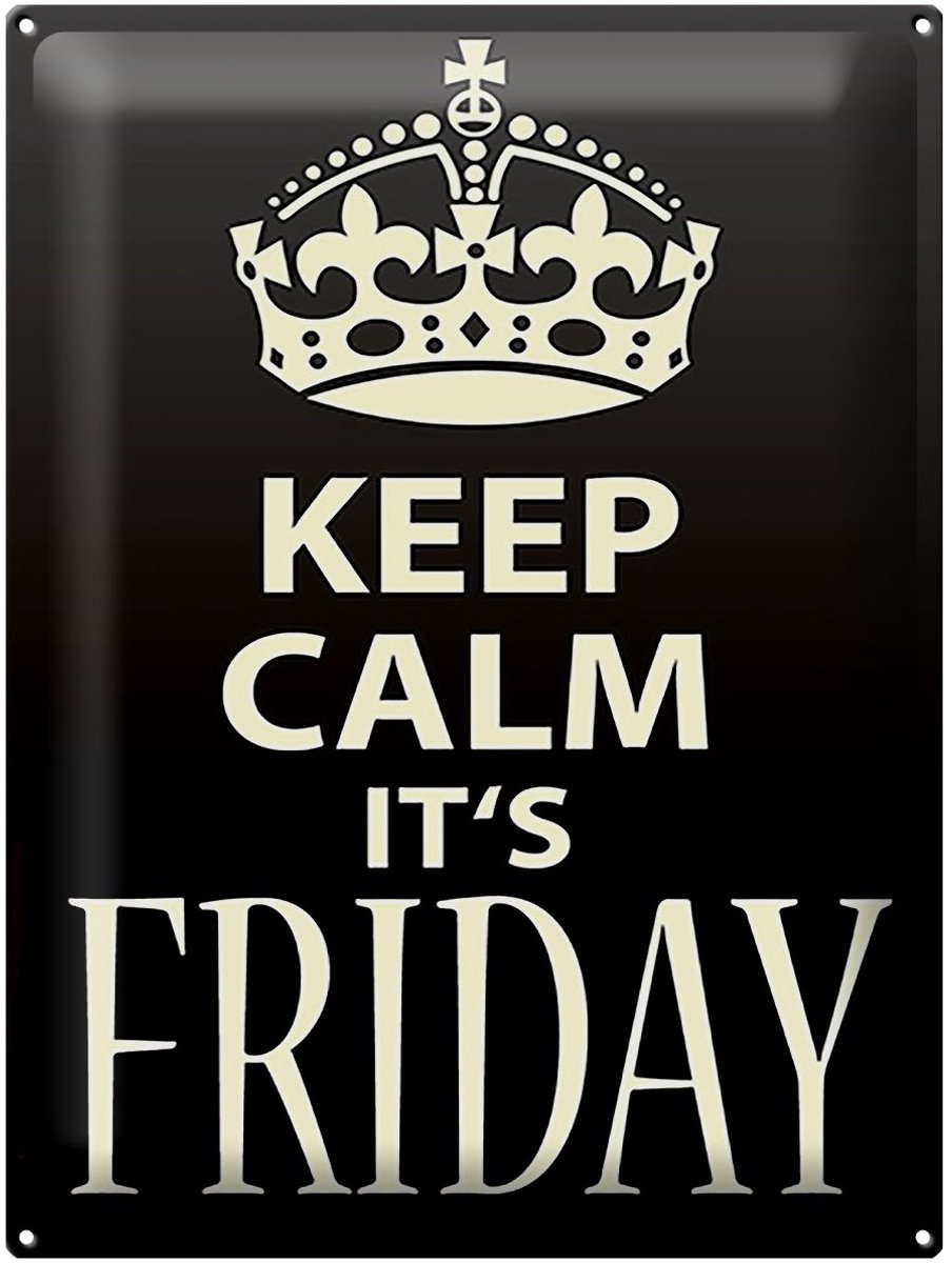 Blechschild Spruch 30x40cm Keep Calm it`s Friday
