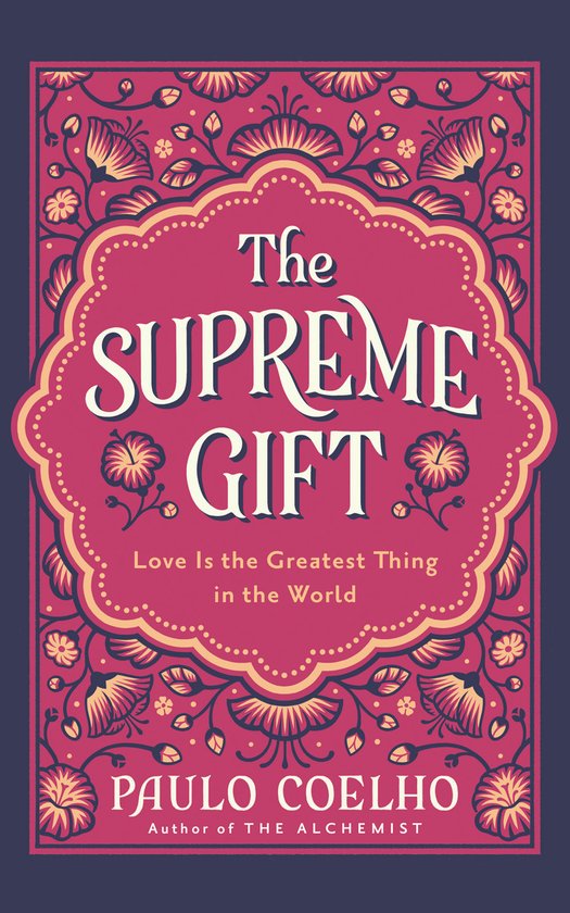 Boek 'The Supreme Gift' van Paulo Coelho met een roze, gestileerde omslag en bloemenpatronen.