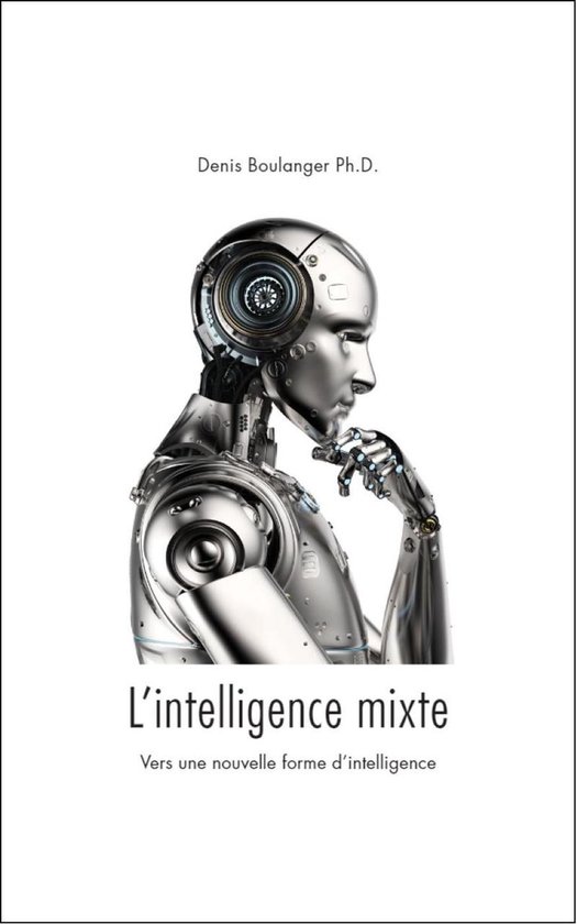 L'intelligence mixte, vers une nouvelle forme d'intelligence