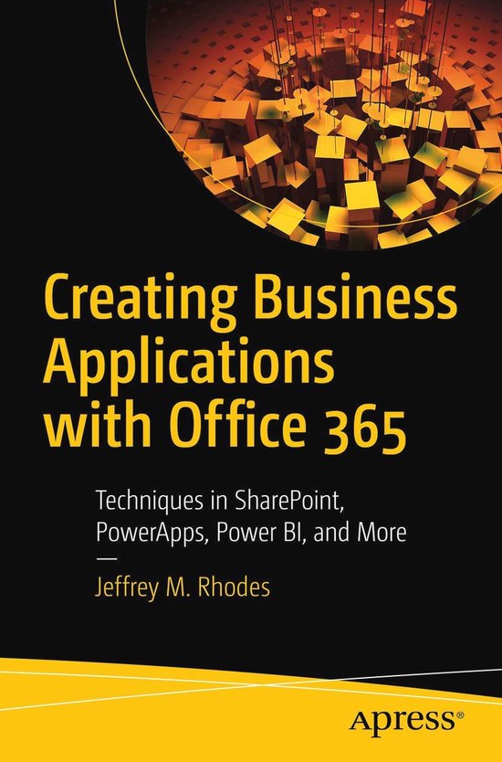 Business Applications met Office 365: Technieken voor SharePoint, PowerApps, en Power BI