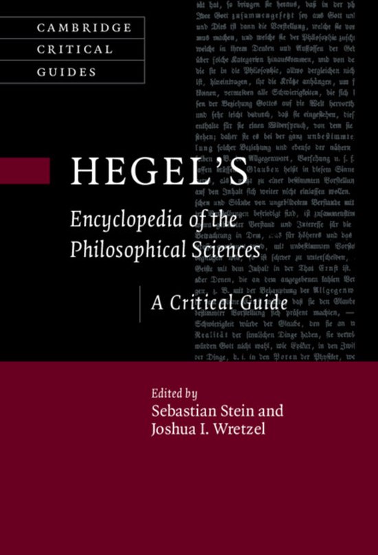 Cambridge Critical Guides- Hegel's Encyclopedia of the Philosophical Sciences