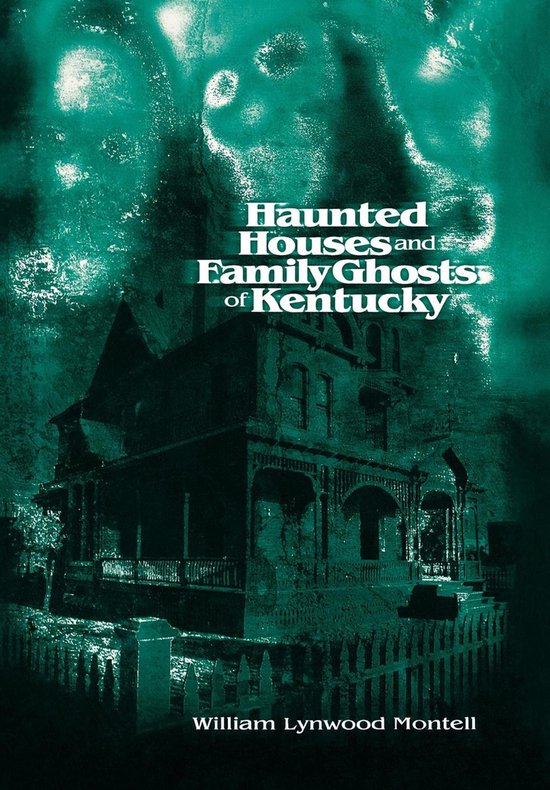 Haunted Houses and Family Ghosts of Kentucky - cover