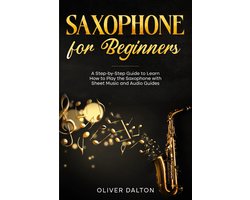 Saxofoon Leren Spelen voor Beginners: Stappenplan met Lesmateriaal en Audiobegeleiding