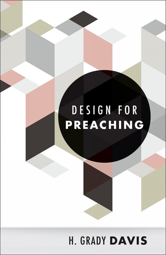 Boek 'Design for Preaching' met abstract patroon in pasteltinten en grijs, met zwarte cirkel en titel.