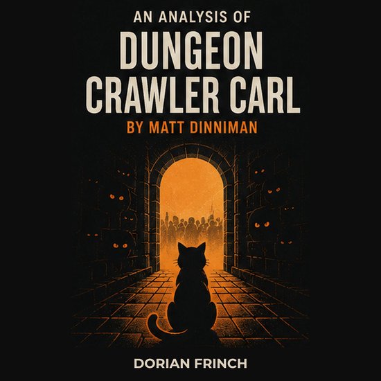An Analysis of Dungeon Crawler Carl by Matt Dinniman