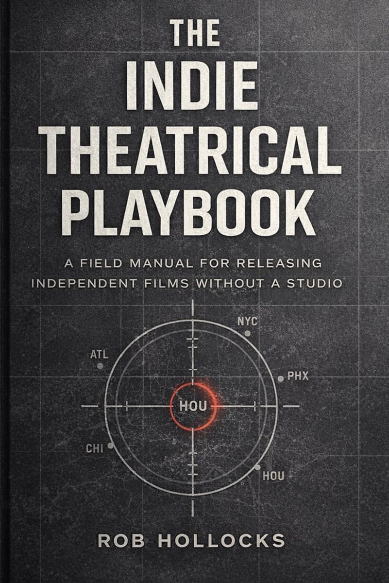 The Indie Theatrical Playbook: A field manual for releasing independent films without a studio - ShopVlot