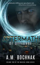 The Magical Bond Series 2 - Aftermath of Defiance