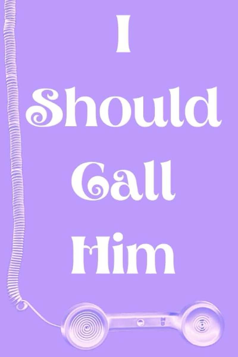 I Should Call Him - Funny Humor - 100 lined pages