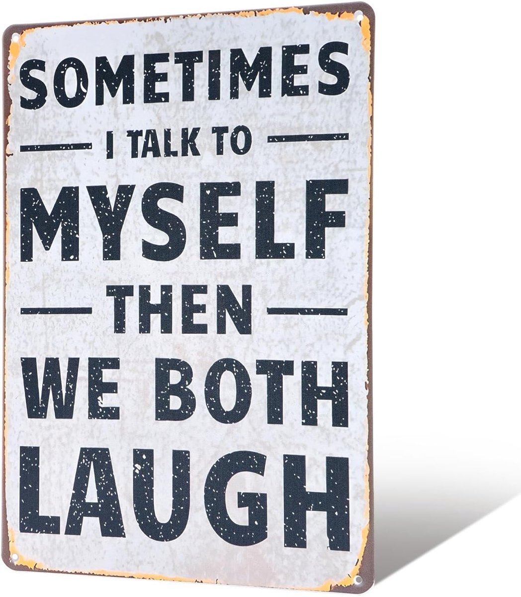 Vintage Metalen Bord voor Badkamer, Sometimes I Talk to Myself Then We Both Laugh Landelijke Muurkunst Badkamermuur Plaquette Decoratieve Metalen Poster voor Thuis Kantoor Bar Café