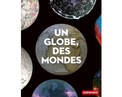 Un globe, des mondes