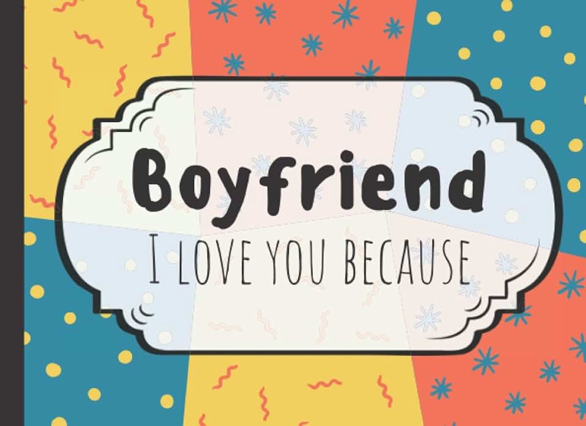 Because: Fill In The Blank Why I Love You Book For BF | Valentine's Day, Birthday, Anniversary Gift For Boyfriends