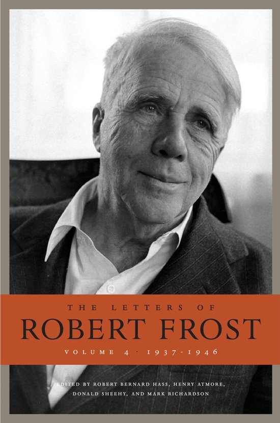 De brieven van Robert Frost, Volume 4, 1937-1946. Portret van Robert Frost.