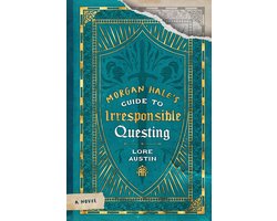 Morgan Hale's Guide to Irresponsible Questing