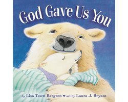 God Gave Us Series- God Gave Us You Padded Board Book
