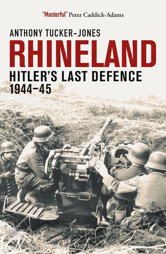 Livre "Rhineland Hitler's Last Defence 1944-45" avec des soldats allemands autour d'un canon.