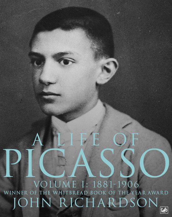 Boekcover met een zwart-witfoto van een jonge man. Titel: A LIFE OF PICASSO VOLUME I: 1881-1906 door JOHN RICHARDSON.
